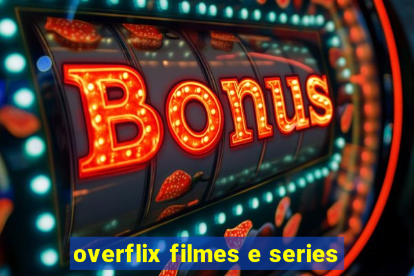 overflix filmes e series